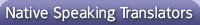 Native Speakig Translators