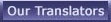 Our translators